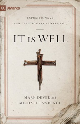It Is Well Expositions on Substitutionary Atonement book cover