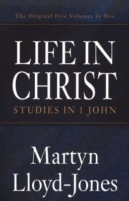 Life in Christ Studies in I John