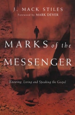 Marks of the Messenger Knowing, Living, and Speaking the Gospel book cover