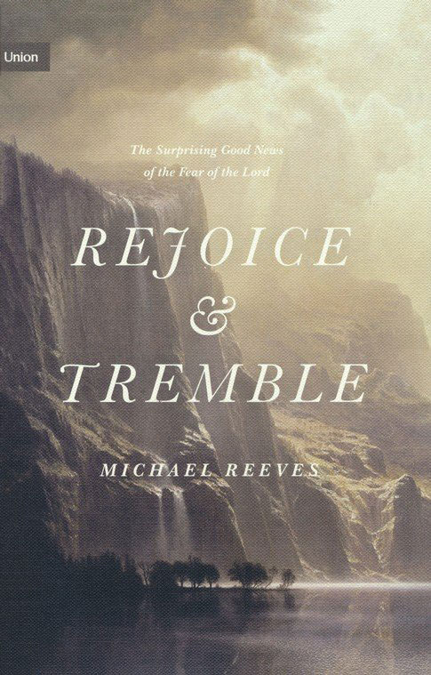 rejoice and tremble