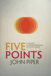 Five Points: Towards a Deeper Experience of God's Grace