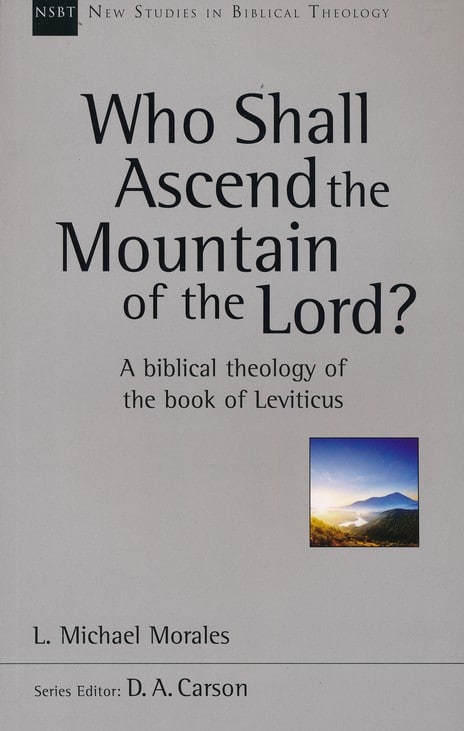 Who Shall Ascend the Mountain of the Lord?