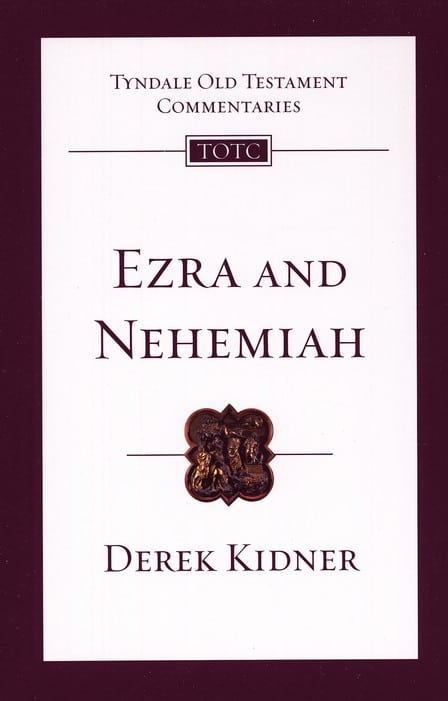 Ezra & Nehemiah: Tyndale Old Testament Commentary