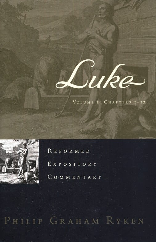 Luke (Reformed Expositional Commentary)
