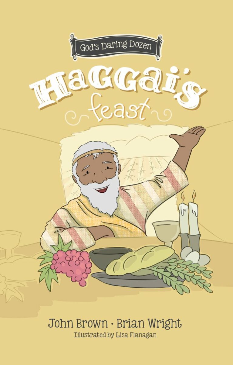 God's Daring Dozen: Haggai’s Feast