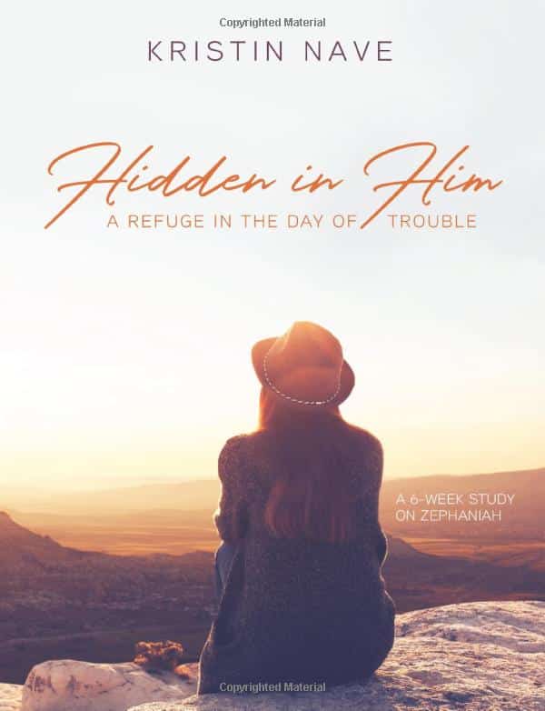 Hidden In Him: A Refuge in the Day of Trouble