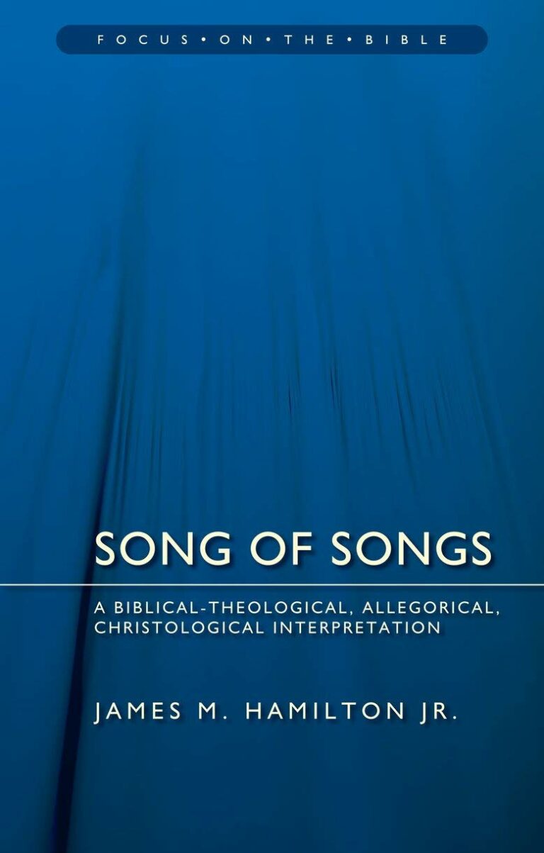 Song of Songs: A Biblical–Theological, Allegorical, Christological Interpretation