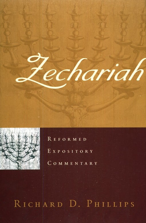 Zechariah: Reformed Expository Commentary